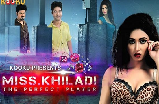 Miss Khiladi – The Perfect Player – 2020 – Hindi Hot Web Series – KooKu