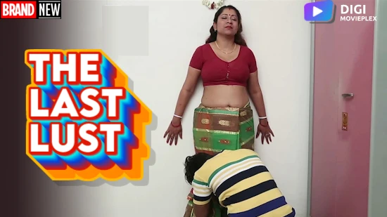 The Last Lust – 2022 – Hindi Hot Short Film – DigiMoviePlex