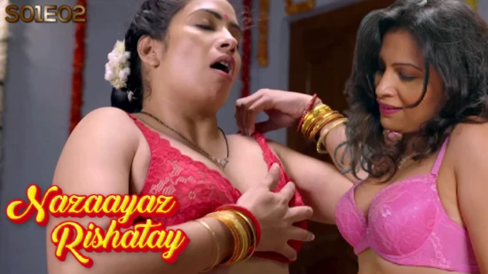 Nazaayaz Rishatay S01E02 – 2020 – Hindi Hot Web Series – DVOriginal