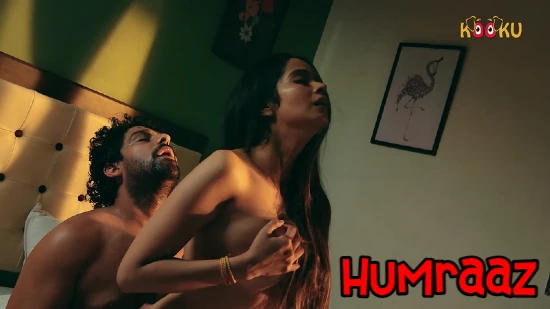 Humraaz – 2021 – Hindi Hot Web Series – KooKu