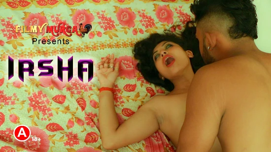 Irsha – 2022 – Hindi Hot Short Film – FilmyMurga