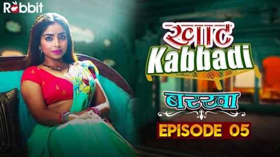 Khaat Kabbadi presents Barkhar E05 – 2022 – Hindi Hot Web Series – RabbitMovies