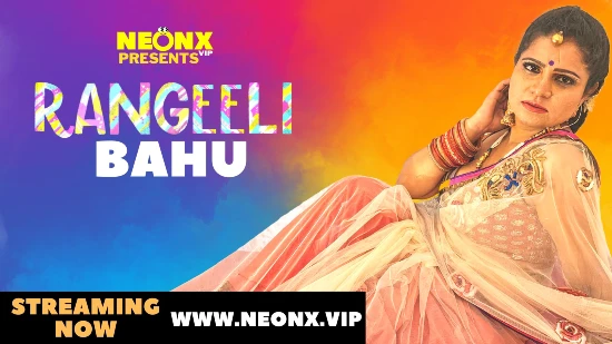 Rangeeli Bahu – 2022 – UNCUT Hindi Short Film – NeonX