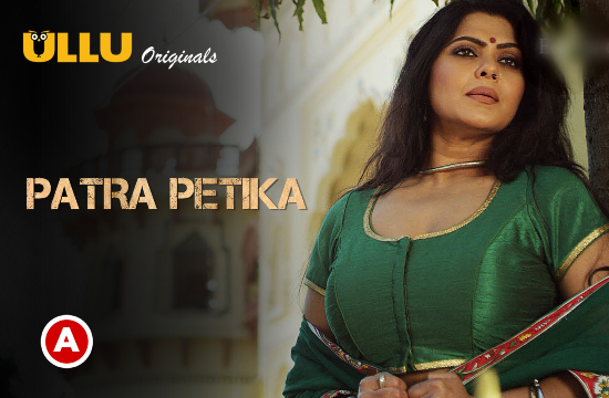 Patra Petika P01 –  2022 – Hindi Hot Short Film – UllU