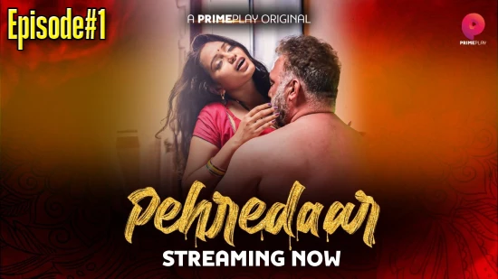 Pehredaar S01E01 – 2022 – Hindi Hot Web Series – PrimePlay