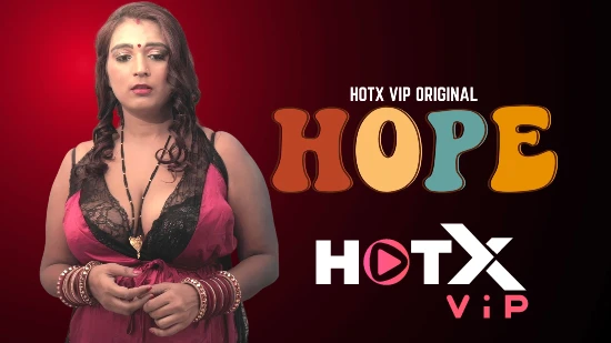 Hope – 2022 – UNCUT Hindi Short Film – HotX