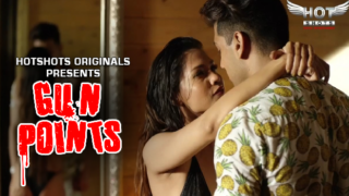 Gun Point – P01 – 2023 – Hindi Hot Short Film – Hotshots